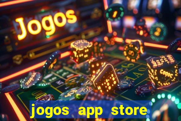 jogos app store para ganhar dinheiro